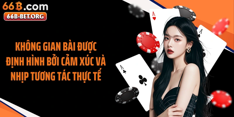 Không gian bài được định hình bởi cảm xúc và nhịp tương tác thực tế
